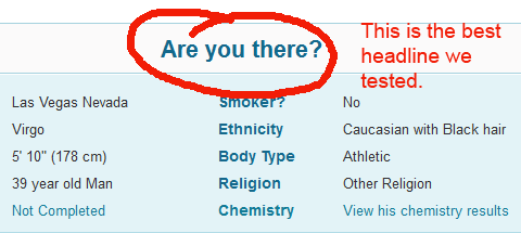 Are you there was the best headline we tested. Thanks to Google for the idea.