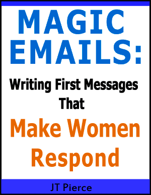 Magic Emails: Writing First Emails That Make Women Respond 